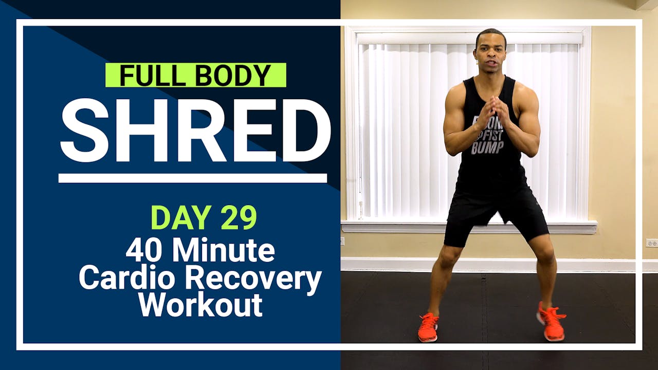 FBShred 29 40 Minute Pure Cardio Recovery Workout