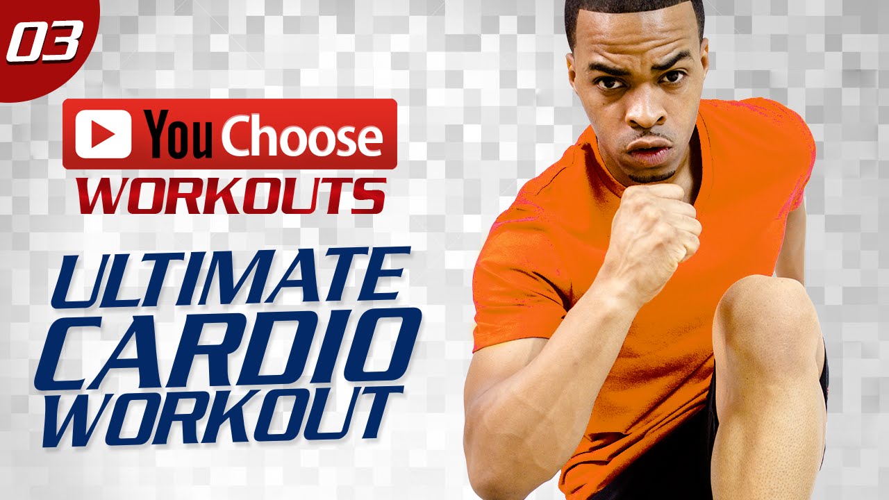 You Choose #03: 40 Minute MAX Cardio Fat Scorcher