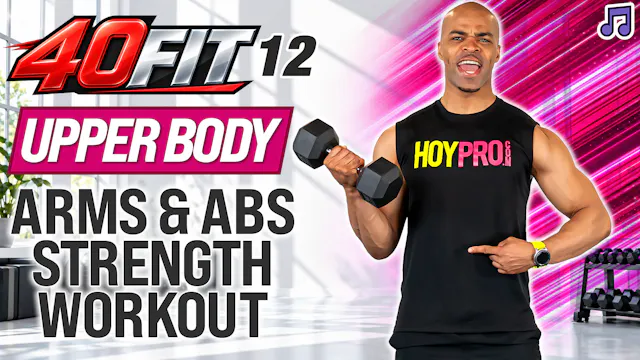 40 Minute KILLER Arms & Abs Strength - 40FIT #012