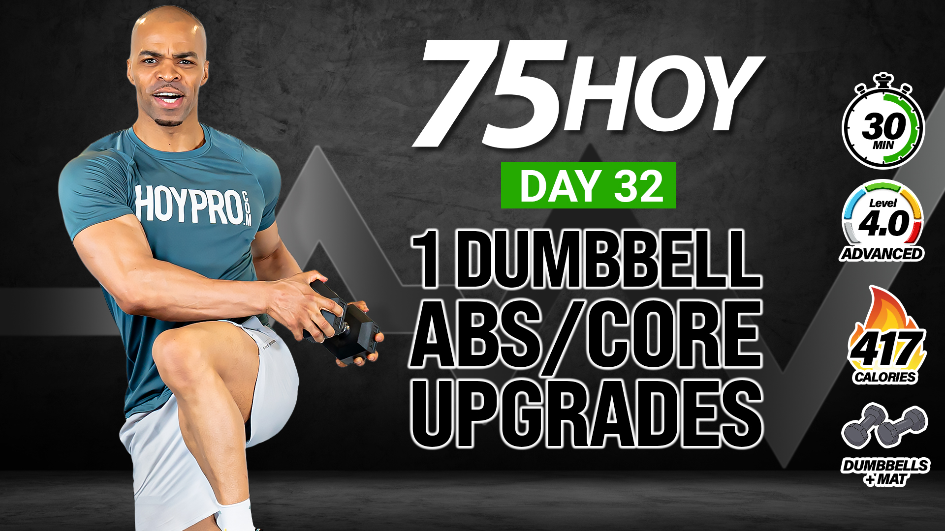 30 Minute One Dumbbell Core & Abs Upgrades Workout - 75 HOY #32