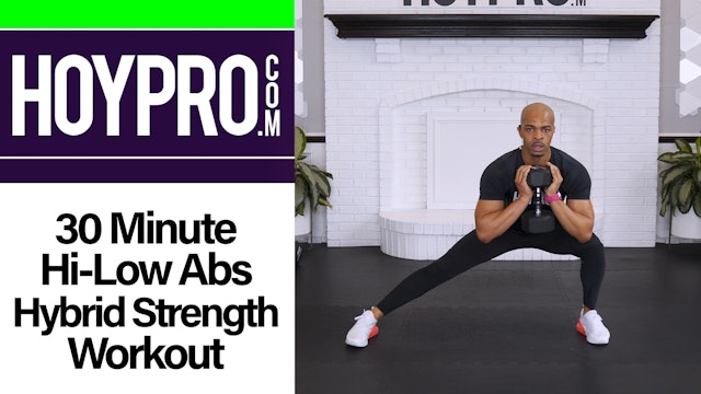 30 Minute Hybrid High Low Abs Strength & HIIT Workout