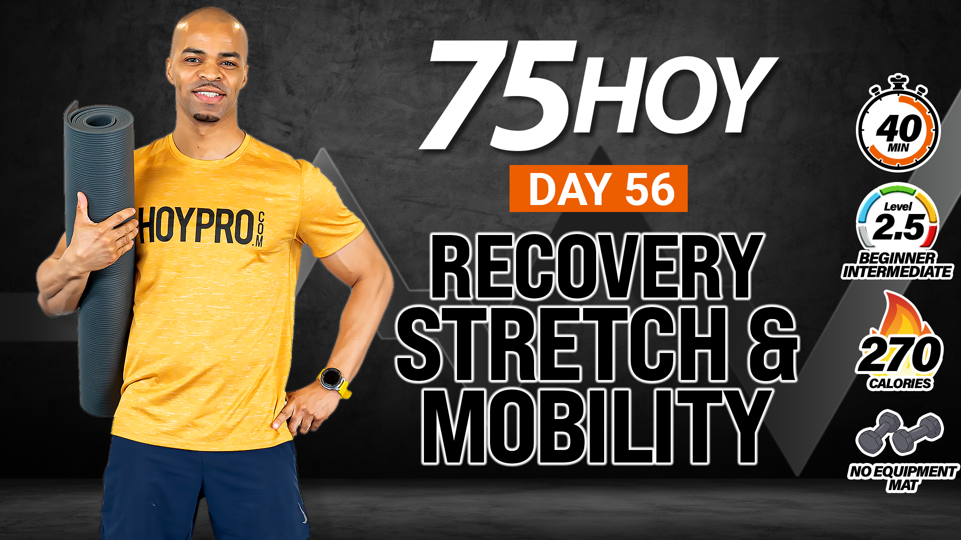 40 Minute Deep Stretch & Mobility Workout - 75 HOY #56