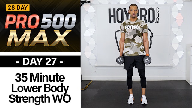 35 Minute Lower Body Strength Workout - PRO 500 MAX #27