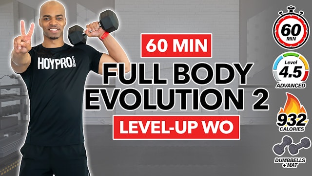 60 Minute Full Body Hybrid Evolution 2 //  (Level-Up) Workout