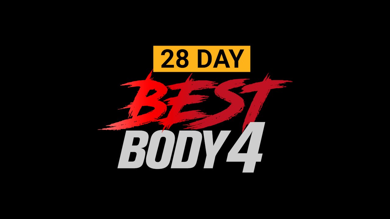 Best Body 4 - 28 Day 60/35 Min EXTREME Challenge