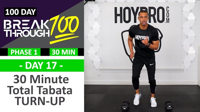 #17 - 30 Minute TURN UP Tabata & Toning Workout - Breakthrough100