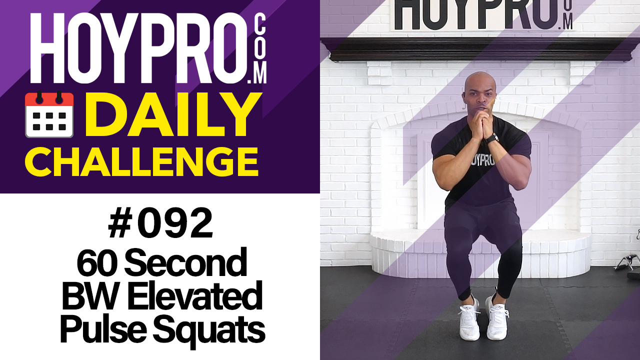 60 Second BW Elevated Pulse Squats - Daily Challenge #092