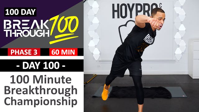 #100 - 100 Minute Breakthrough 100 Championship Workout - Breakthrough100