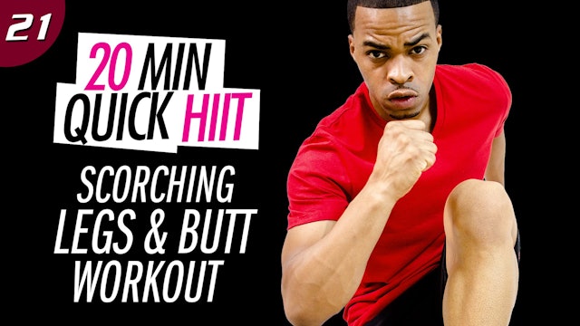 #21 - 20 Minute BRUTAL Lower Body HIIT + Strength