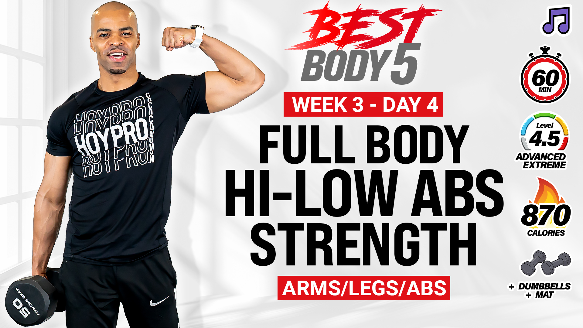 35 & 60 Minute Heavy Hi-Low Abs Full Body Strength - BB5 W3: Day 4