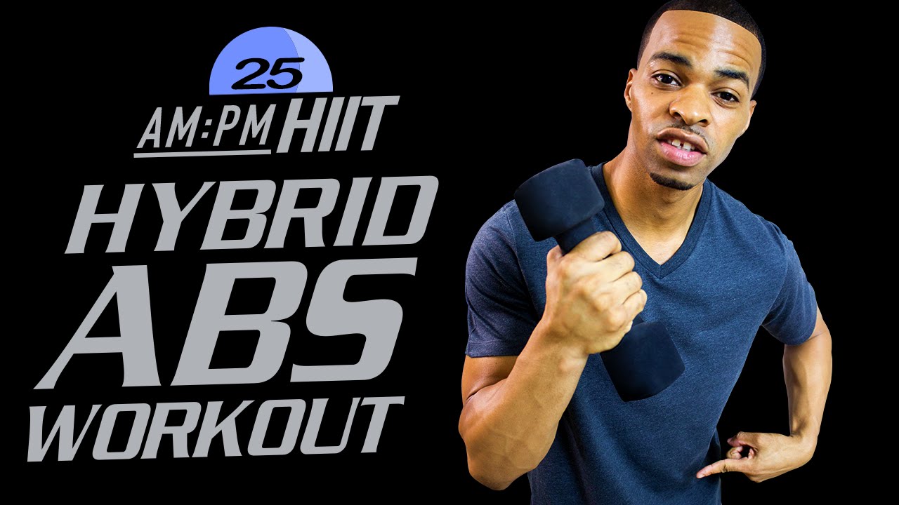 25PM - 30 Minute Hybrid Dumbbell Abs Workout - AM/PM HIIT