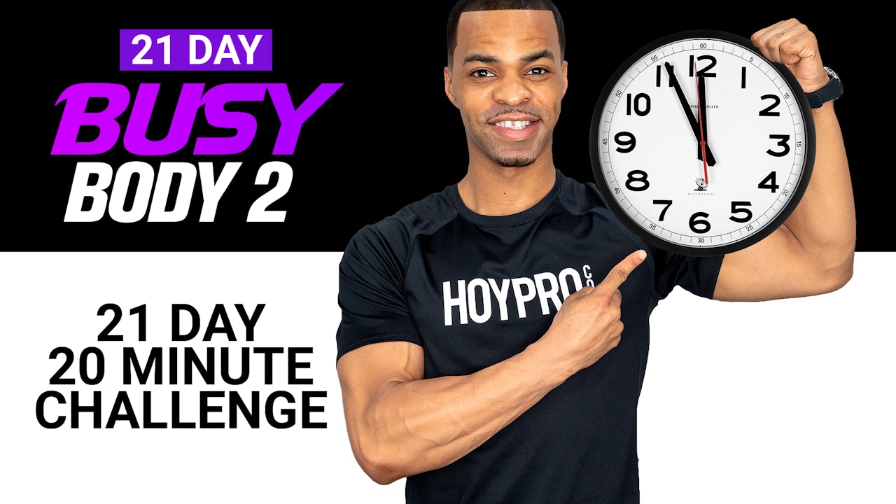 21 Day Busy Body 2 - 20 Minutes Per Day Challenge