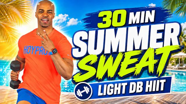 30 Minute Summer Sweat 2 - HIIT Worko...