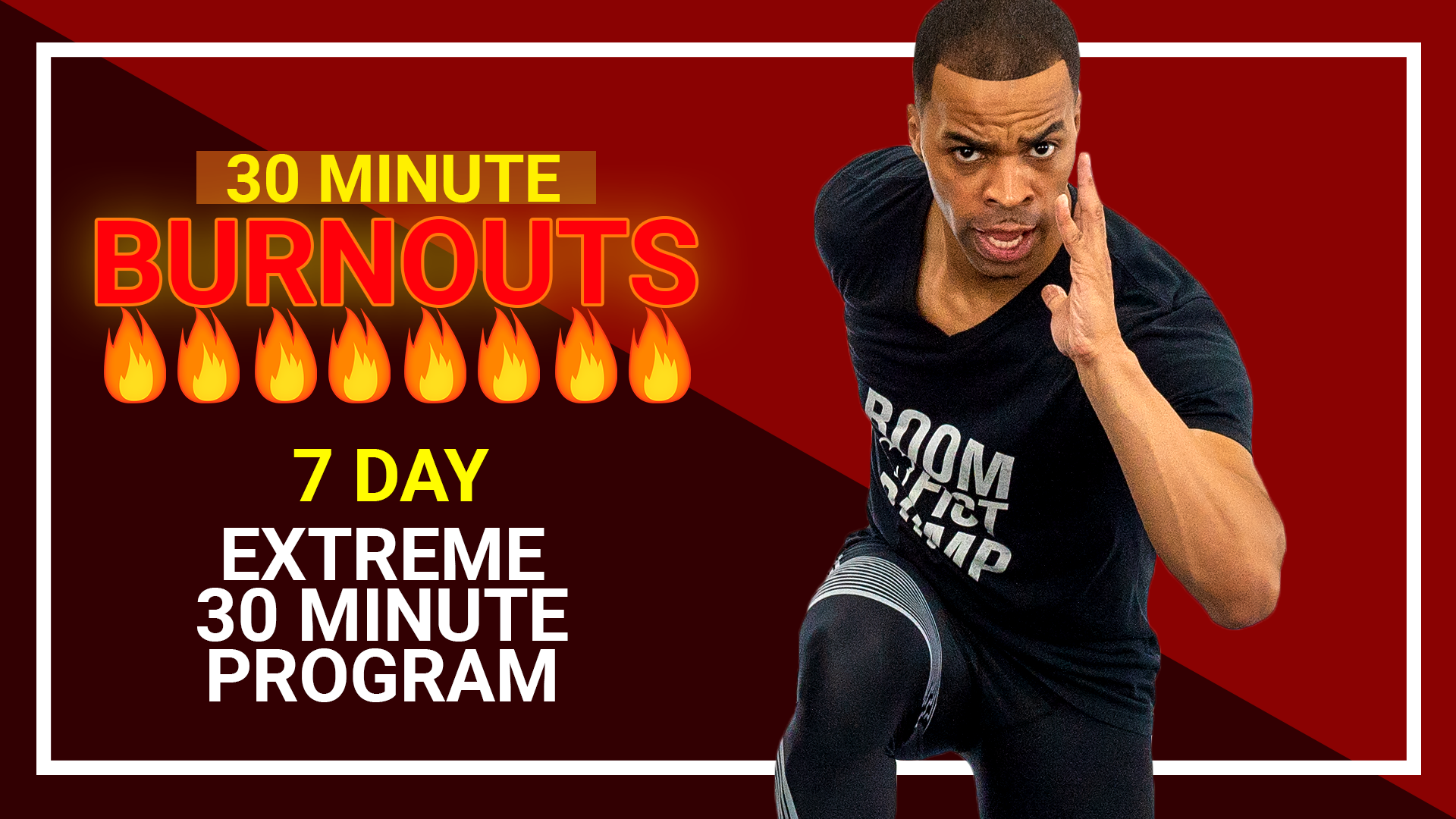 30 Minute BURNOUTS!!! - 7 Day EXTREME Program