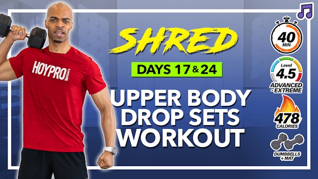 40 Minute Upper Body Fast N Slow Drop Sets Workout - SHRED #17 & 24 (Music)