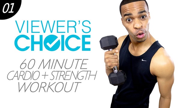 60 Minute Cardio + Strength Workout - Choice #01