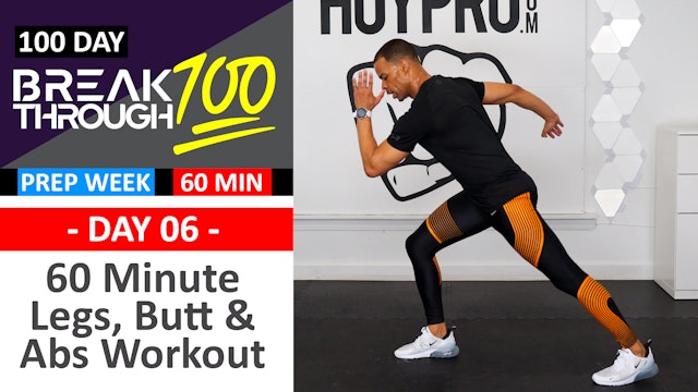 #06 - 60 Minute Legs Butt & Abs Workout - Breakthrough100