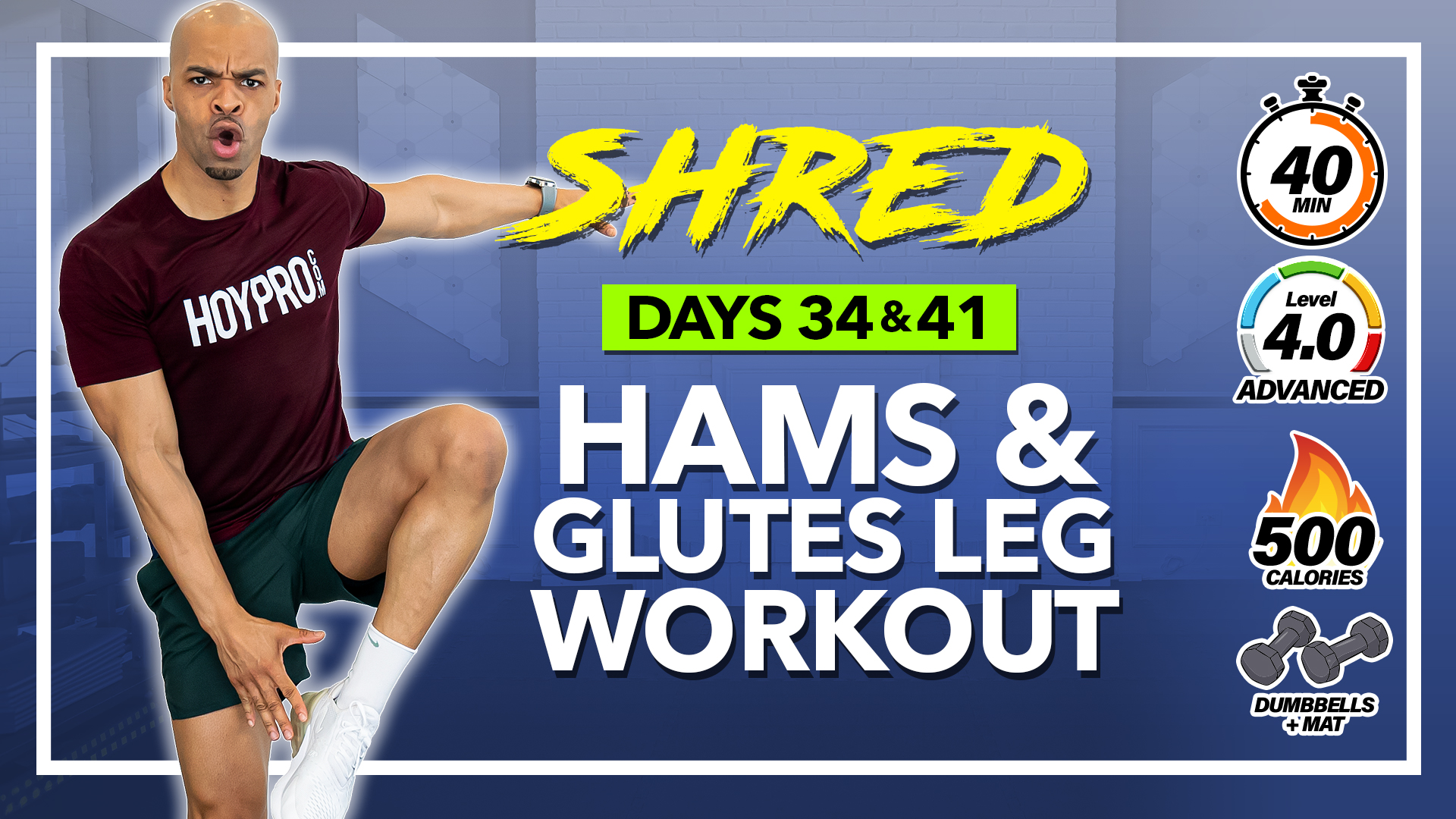 40 Minute Hamstrings & Glutes Lower Body Workout - SHRED #34 & 41