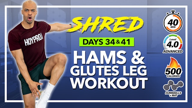 40 Minute Hamstrings & Glutes Lower Body Workout - SHRED #34 & 41