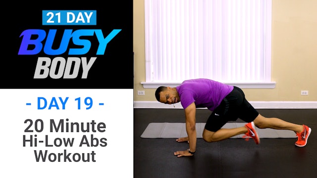 20 Minute Hi-Low Six-Pack Abs - Busy Body #19