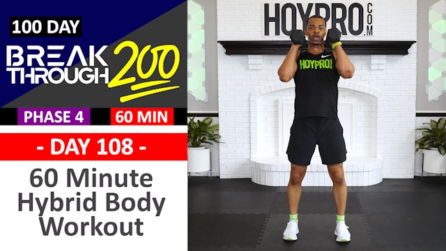 #108 - 60 Minute Advanced Hybrid Body Workout - Breakthrough200