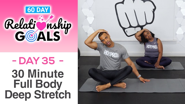 30 Minute PRESENCE Deep Stretch Yoga Workout - Relationship Goals #35