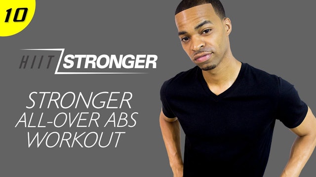 10 - 30 Minute STRONGER All-Over Abs Workout
