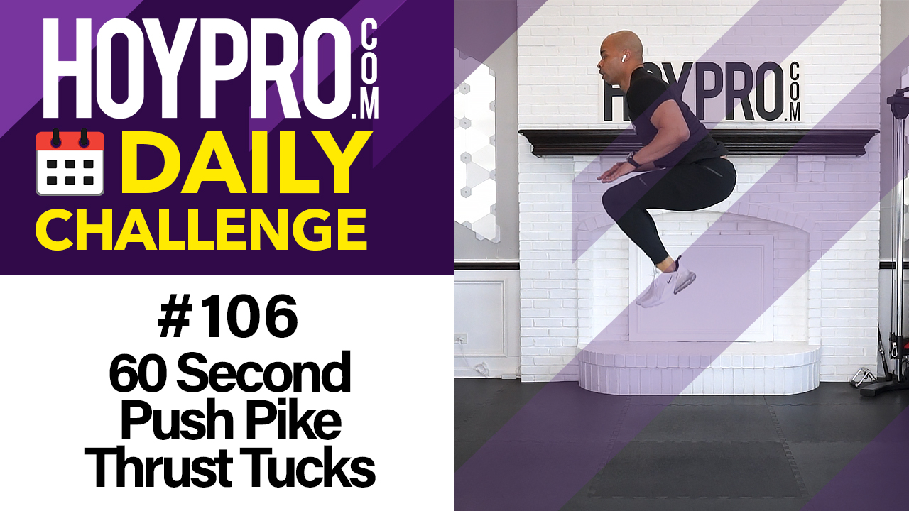 60 Second Push Pike Thrust Tucks - Daily Challenge #106