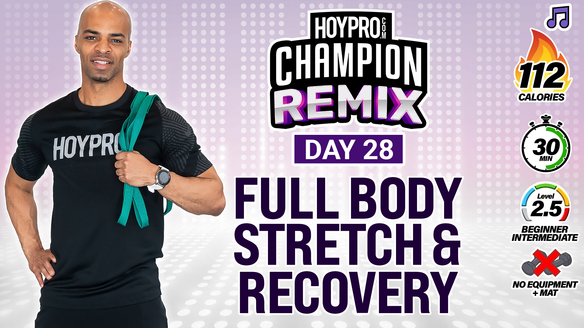 30 Minute Full Body Deep Stretch & Recovery - Champion REMIX #28