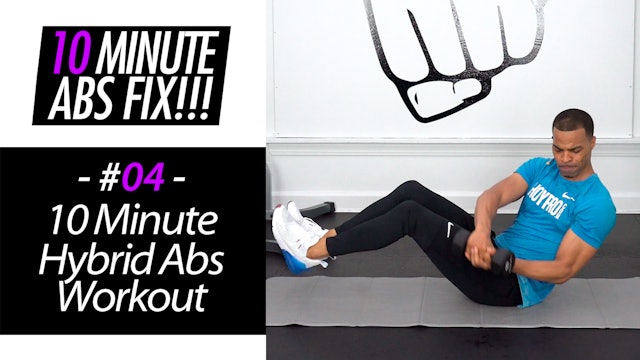 10 Minute Hybrid Ab Workout - Abs Fix #004