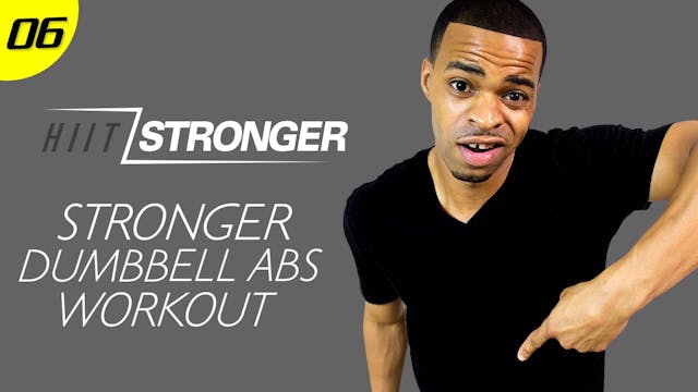 06 - 30 Minute STRONGER Hybrid Abs Do...