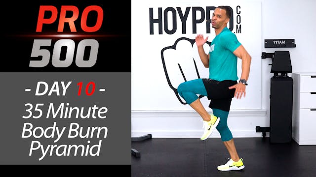 35 Minute Bodyweight BURN!!! Pyramid Workout - PRO 500 #10