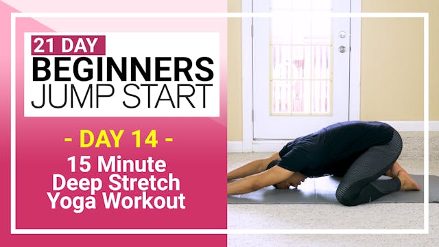 Day 14 - 15 Minute Total Body Beginners Deep Stretch