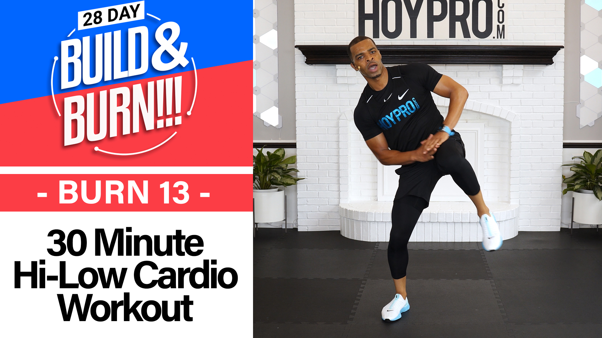 30 Minute BURN - Build & Burn #13