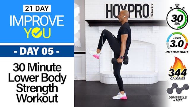 30 Minute Complete Lower Body Strength Workout - IMPROVE YOU #05