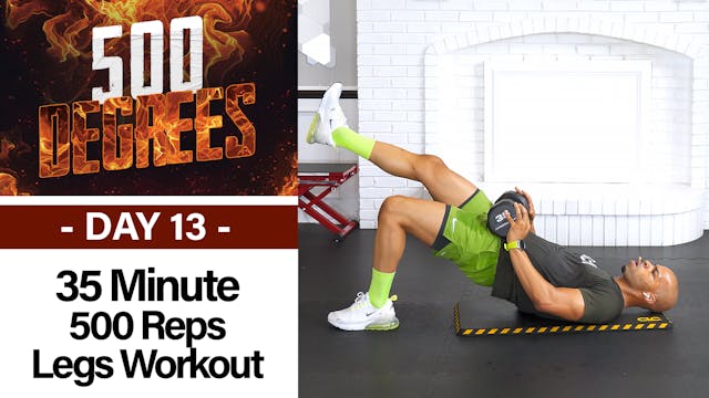 35 MIN 500 MAX Reps Lower Body Workout - 500 Degrees #13