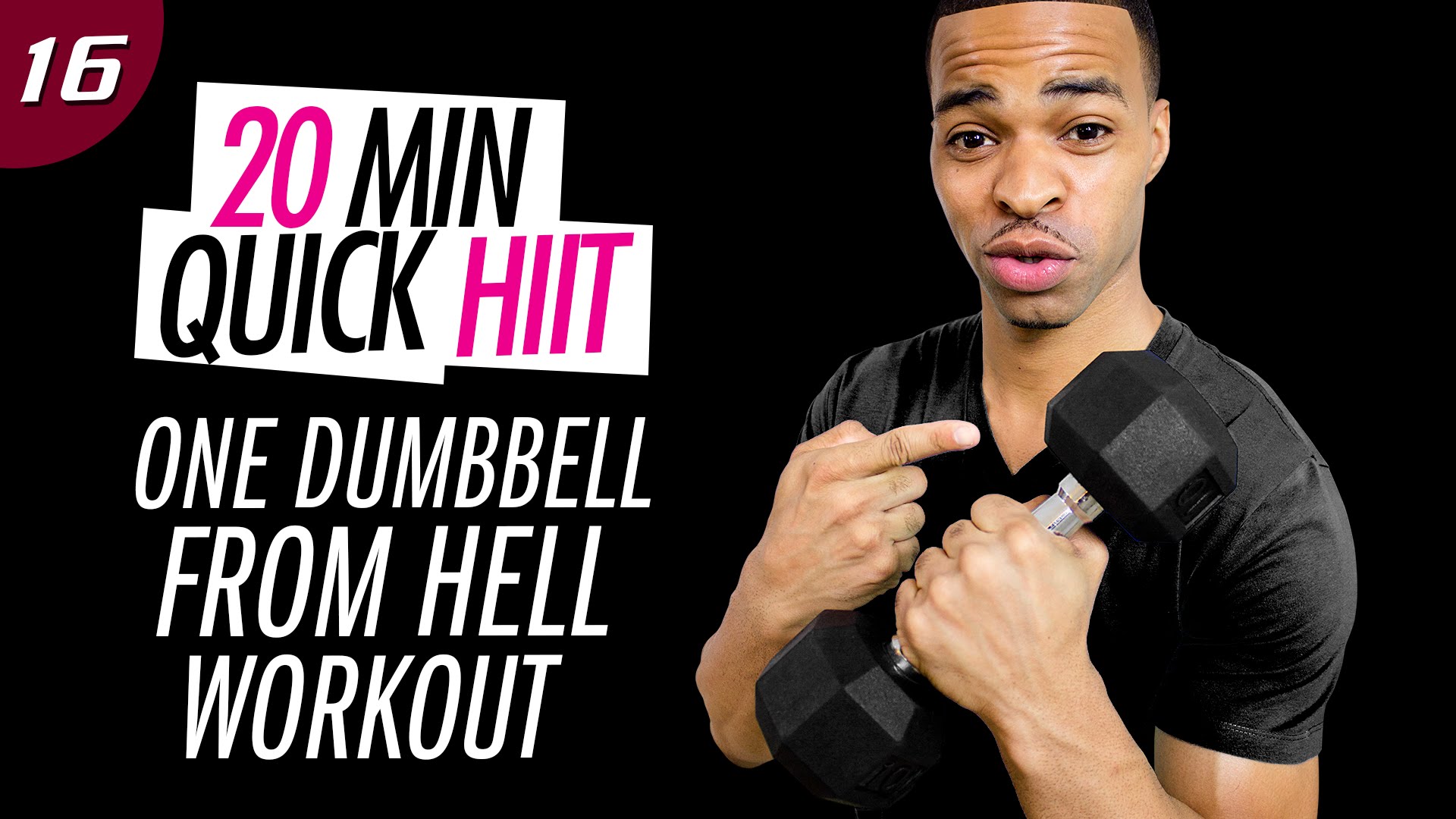 #16 - 20 Minute One Dumbbell from Hell Workout
