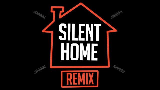 Silent Home REMIX - 30 Day Workout Playlist