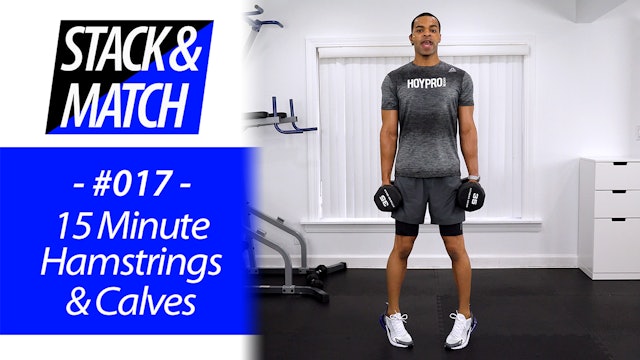 15 Minute Hamstrings & Calves Lower Body Workout - Stack & Match #017