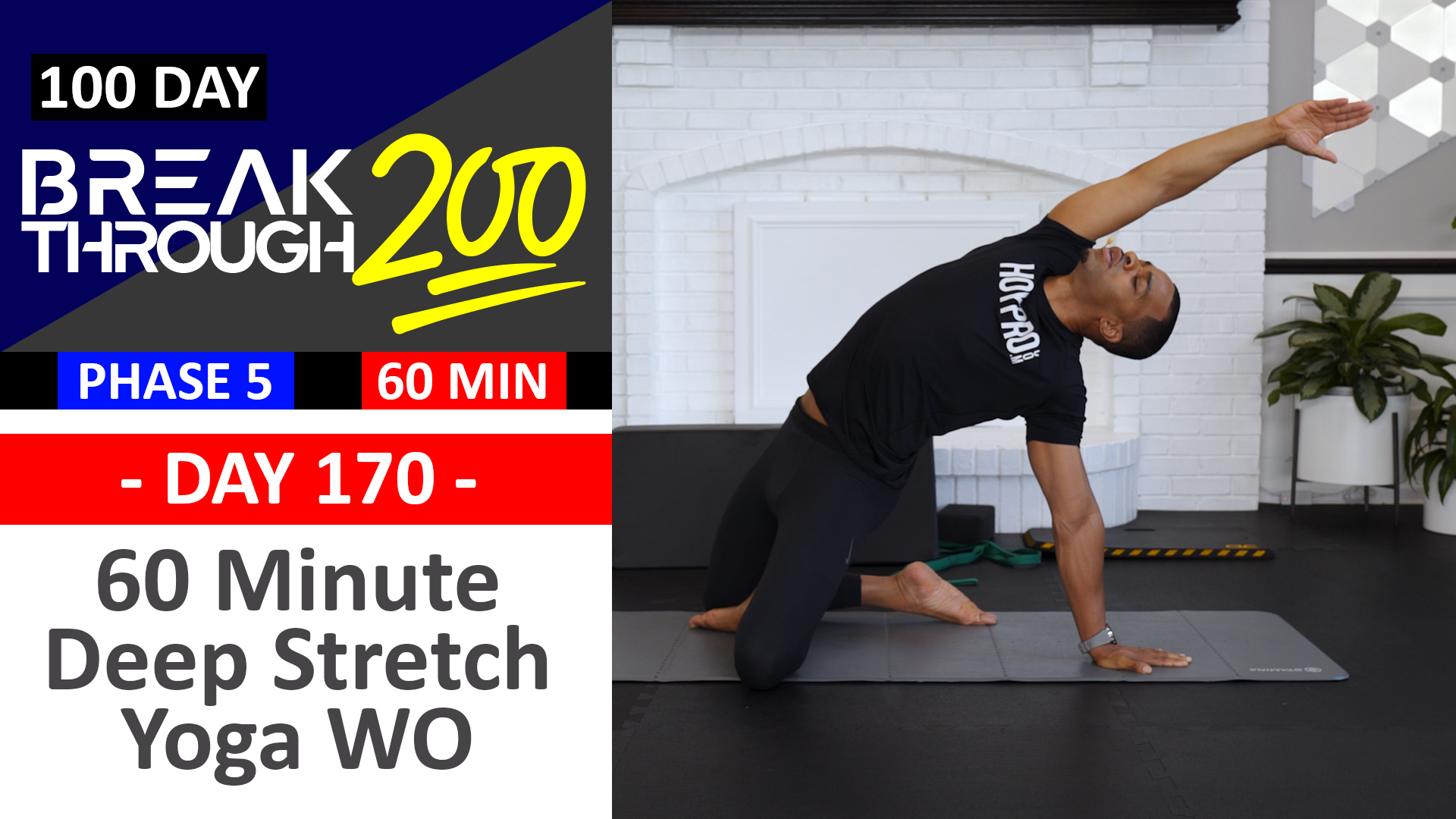  #170 - 60 Minute Deep Stretch Yoga & Recovery - Breakthrough200