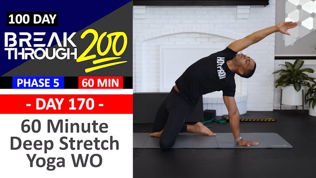  #170 - 60 Minute Deep Stretch Yoga & Recovery - Breakthrough200
