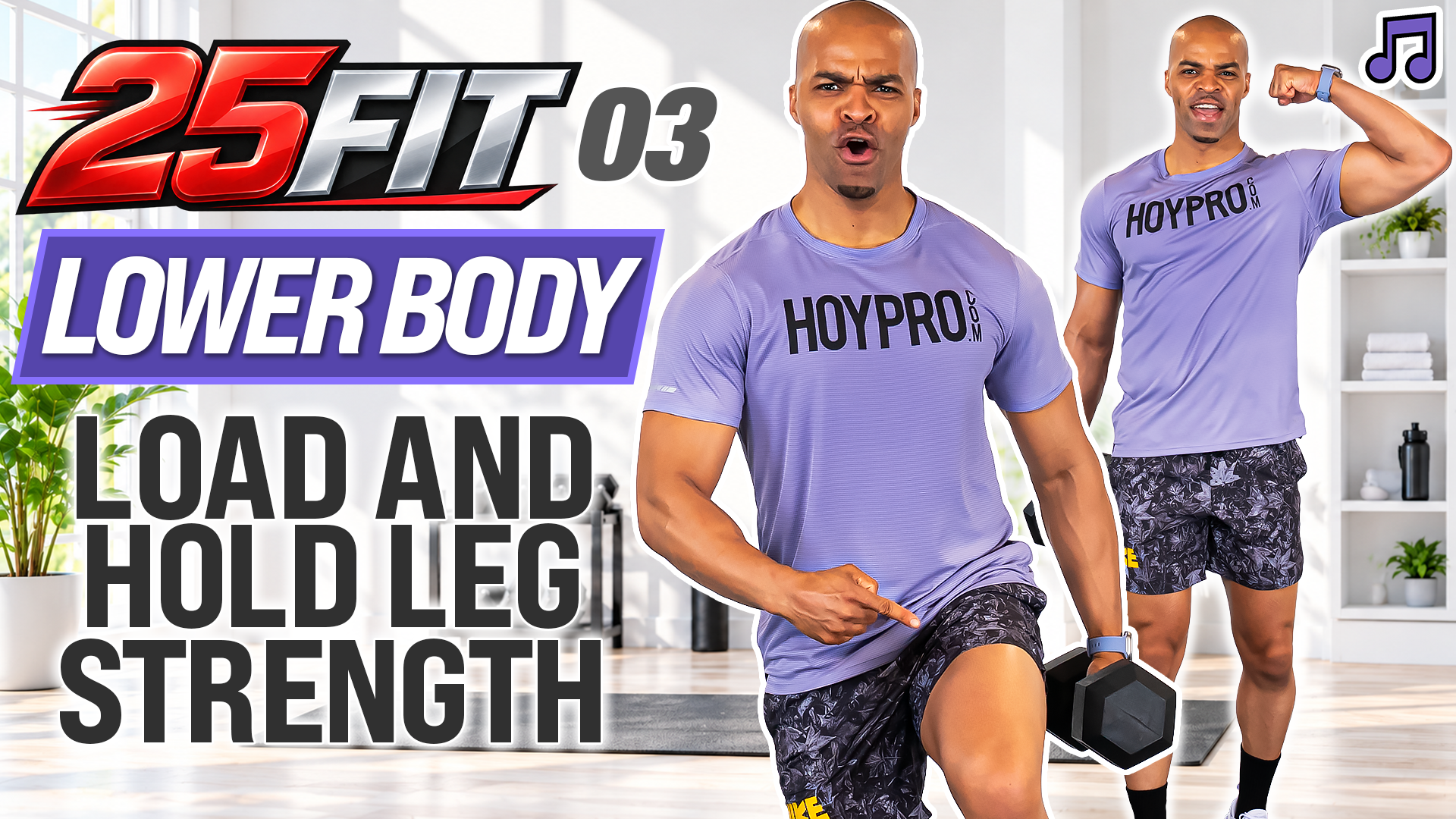 25 Minute Lower Body Load & Hold Strength - 25FIT #003 (Music)