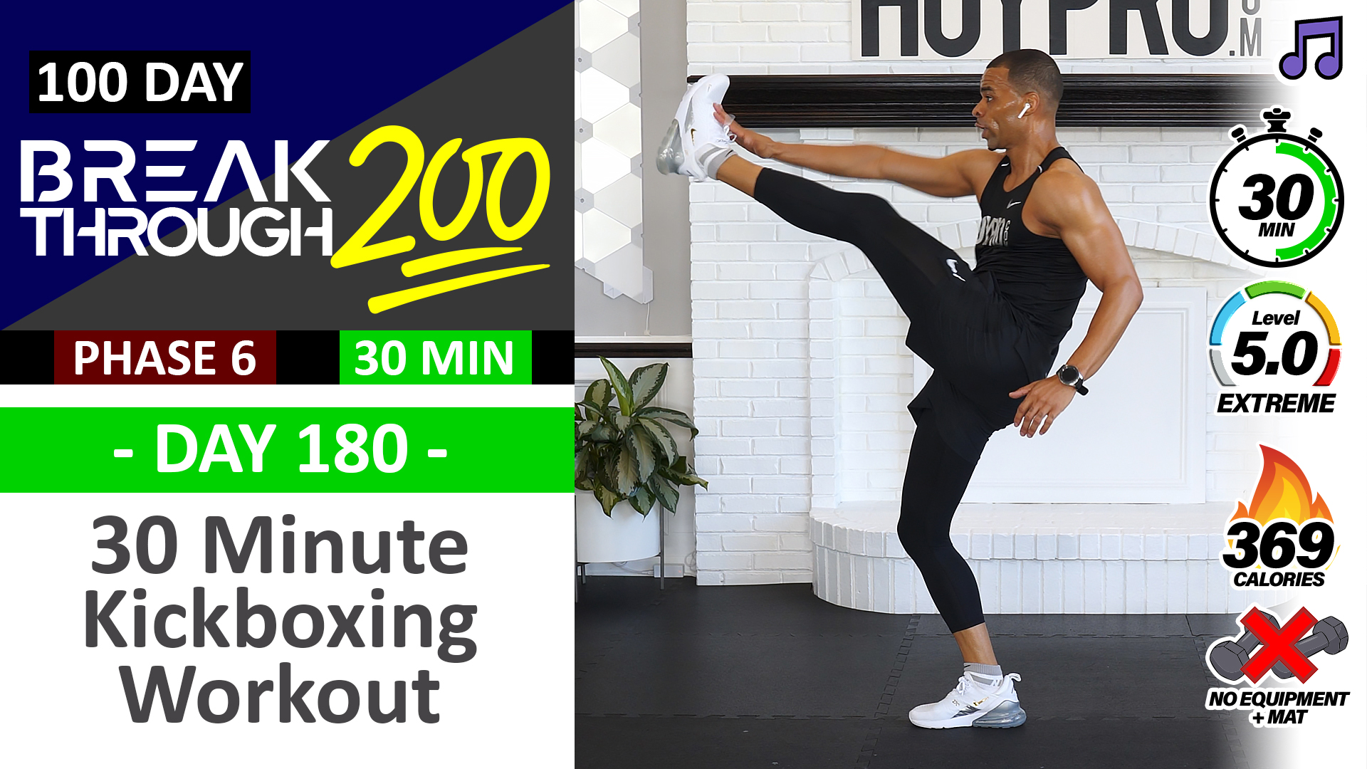 #180 - 30 Minute Killer Kickboxing Circuits - Breakthrough200 (Music)