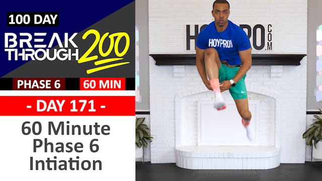 #171 - 60 Minute Full Body Phase 6 Initiation Workout - Breakthrough200