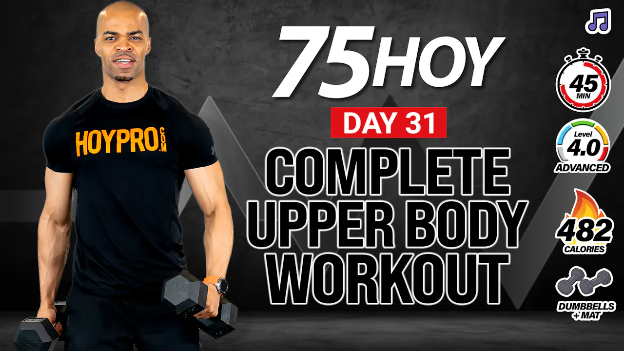 45 Minute Complete Upper Body Strength Workout - 75 HOY #31 (Music ...