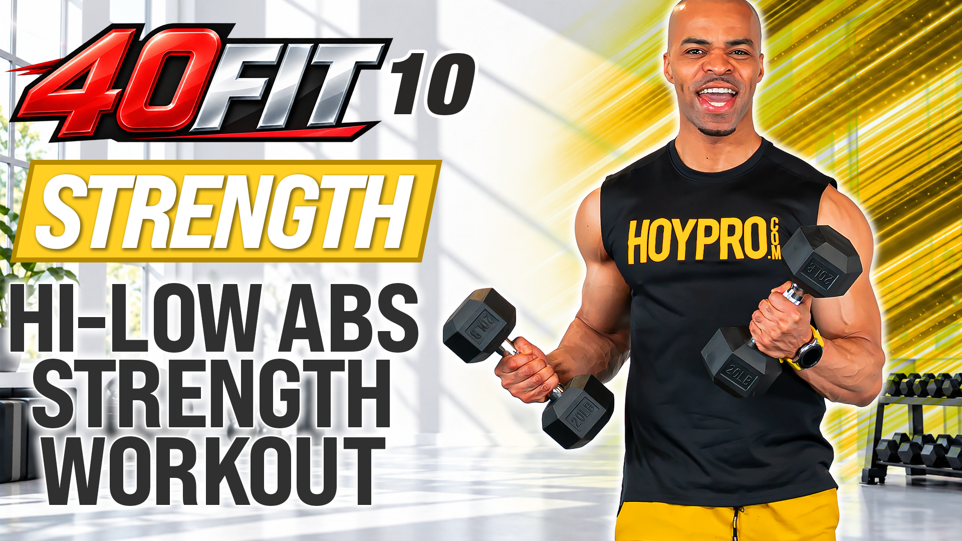 40 Minute Hi-Low Abs Full Body Strength Workout - 40FIT #010