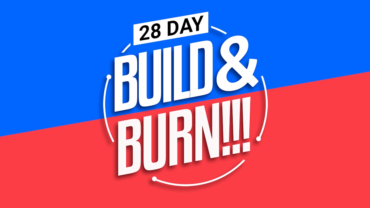 Build & Burn - 28 Day Single/Double Strength & Conditioning Challenge
