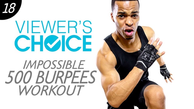 60 Minute IMPOSSIBLE 500 Burpees HIIT - Choice #18