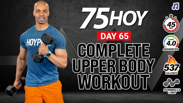 45 Minute Upper Body + Core Strength Workout - 75 HOY #65 (Music)