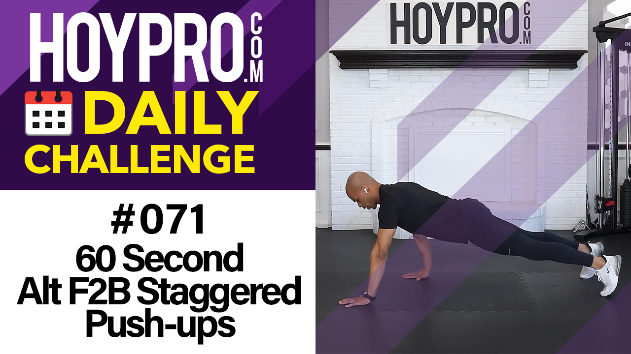 60 Second Alt F2B Staggered Push-ups - Daily Challenge #071